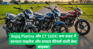 Bajaj Platina और CT 110X: कम बजट में शानदार माइलेज और दमदार फीचर्स वाली बेस्ट बाइक्स!